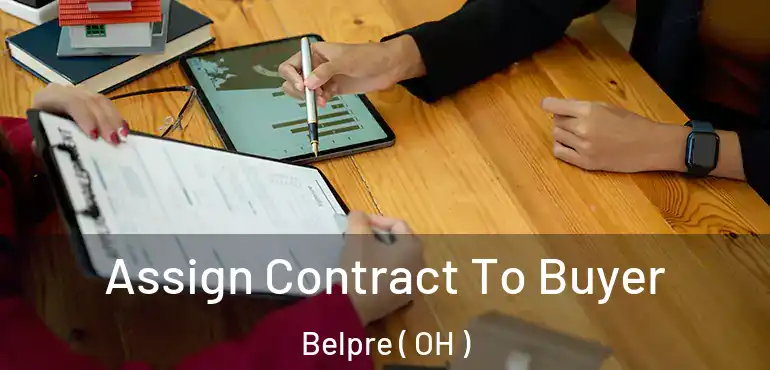  Assign Contract To Buyer Belpre ( OH )