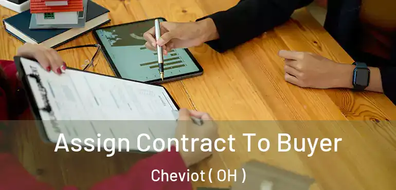  Assign Contract To Buyer Cheviot ( OH )