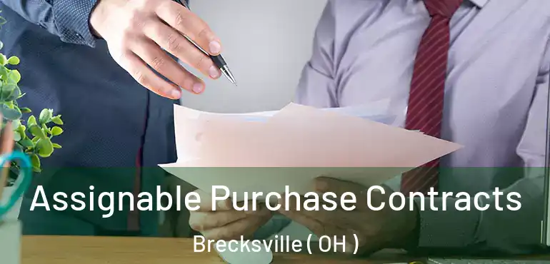  Assignable Purchase Contracts Brecksville ( OH )