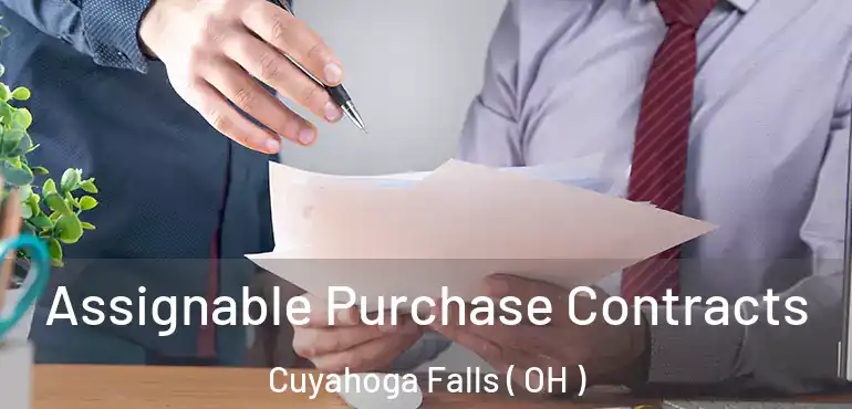  Assignable Purchase Contracts Cuyahoga Falls ( OH )