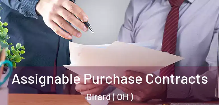  Assignable Purchase Contracts Girard ( OH )