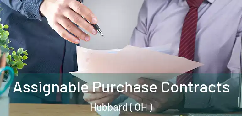  Assignable Purchase Contracts Hubbard ( OH )