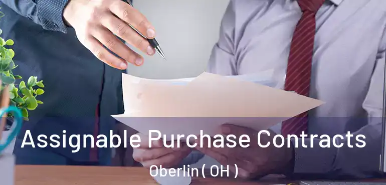  Assignable Purchase Contracts Oberlin ( OH )