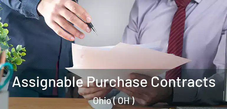  Assignable Purchase Contracts Ohio ( OH )