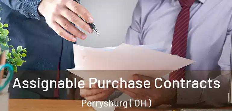  Assignable Purchase Contracts Perrysburg ( OH )