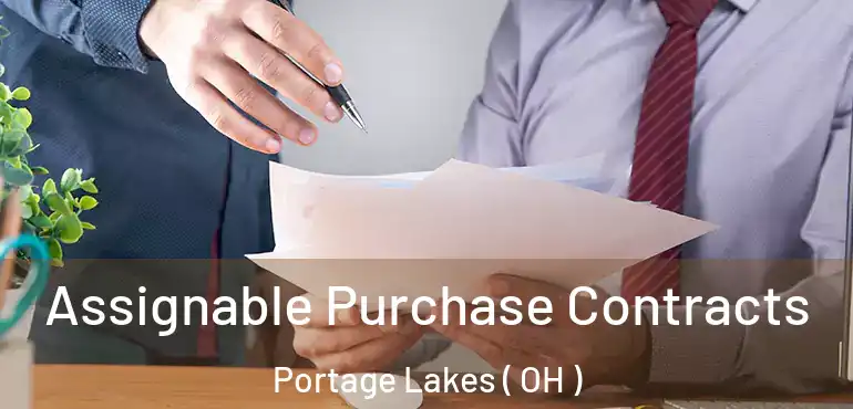  Assignable Purchase Contracts Portage Lakes ( OH )