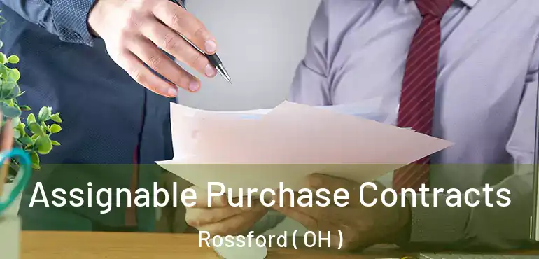  Assignable Purchase Contracts Rossford ( OH )