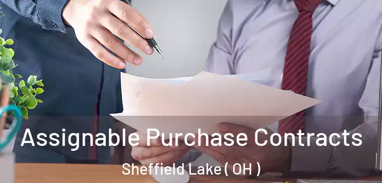  Assignable Purchase Contracts Sheffield Lake ( OH )