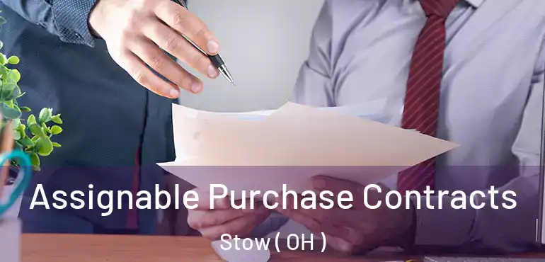  Assignable Purchase Contracts Stow ( OH )