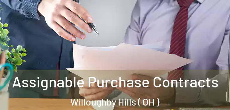  Assignable Purchase Contracts Willoughby Hills ( OH )