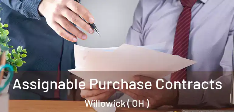  Assignable Purchase Contracts Willowick ( OH )