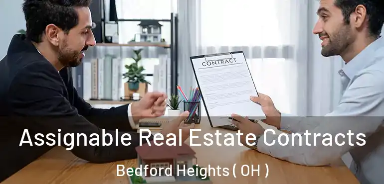  Assignable Real Estate Contracts Bedford Heights ( OH )