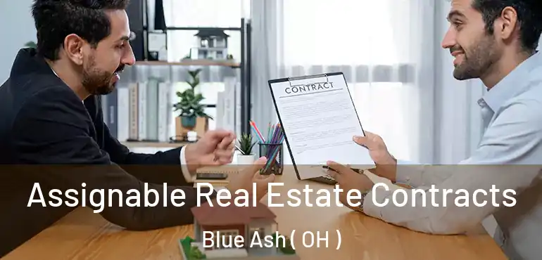  Assignable Real Estate Contracts Blue Ash ( OH )