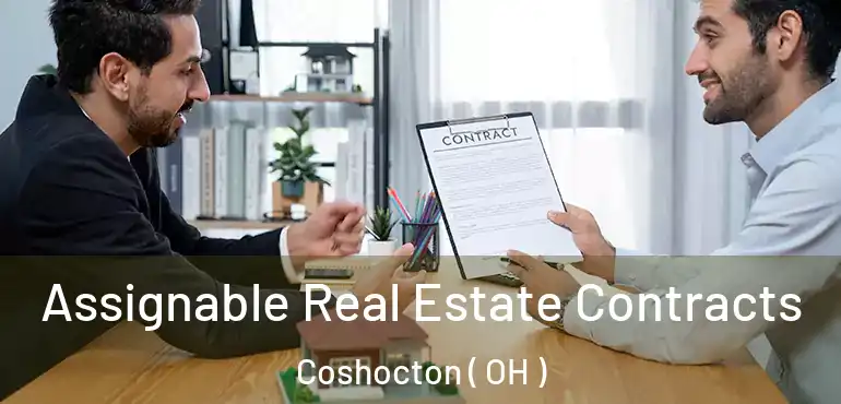  Assignable Real Estate Contracts Coshocton ( OH )