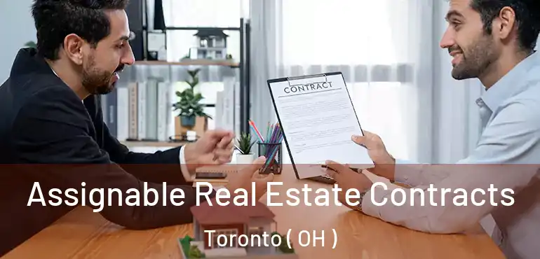  Assignable Real Estate Contracts Toronto ( OH )