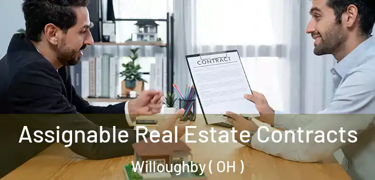 Assignable Real Estate Contracts Willoughby ( OH )