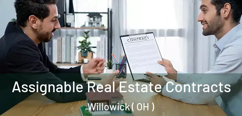  Assignable Real Estate Contracts Willowick ( OH )