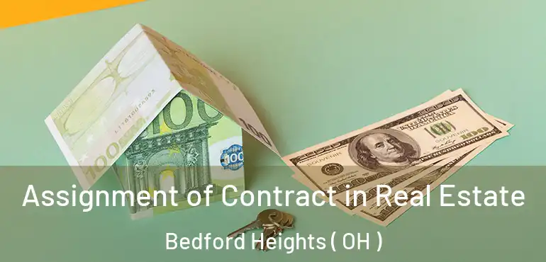  Assignment of Contract in Real Estate Bedford Heights ( OH )
