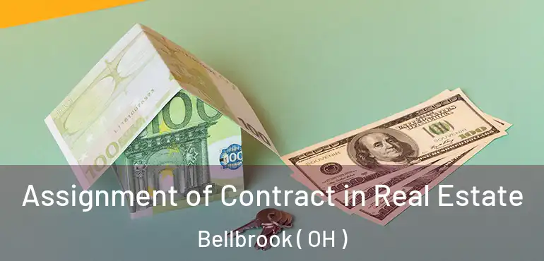  Assignment of Contract in Real Estate Bellbrook ( OH )