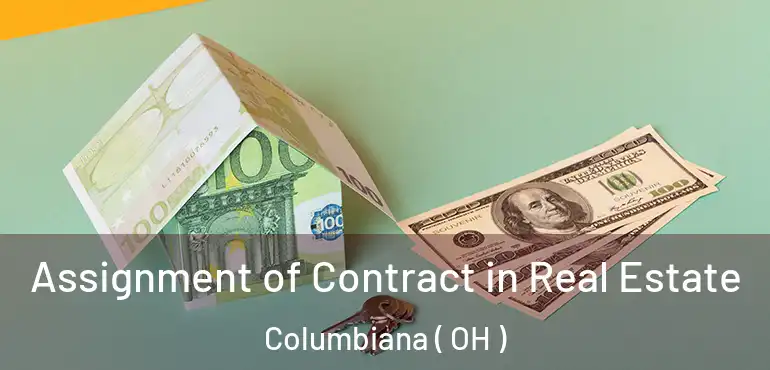  Assignment of Contract in Real Estate Columbiana ( OH )