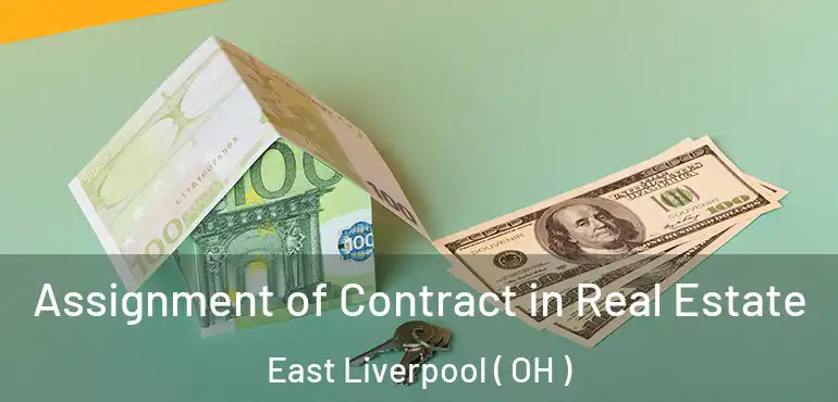  Assignment of Contract in Real Estate East Liverpool ( OH )