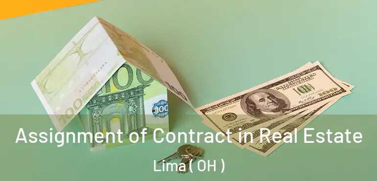  Assignment of Contract in Real Estate Lima ( OH )