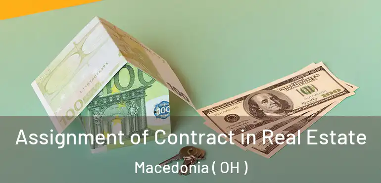  Assignment of Contract in Real Estate Macedonia ( OH )