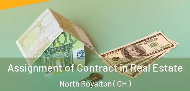  Assignment of Contract in Real Estate North Royalton ( OH )