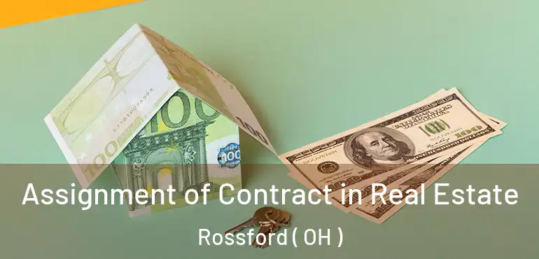  Assignment of Contract in Real Estate Rossford ( OH )