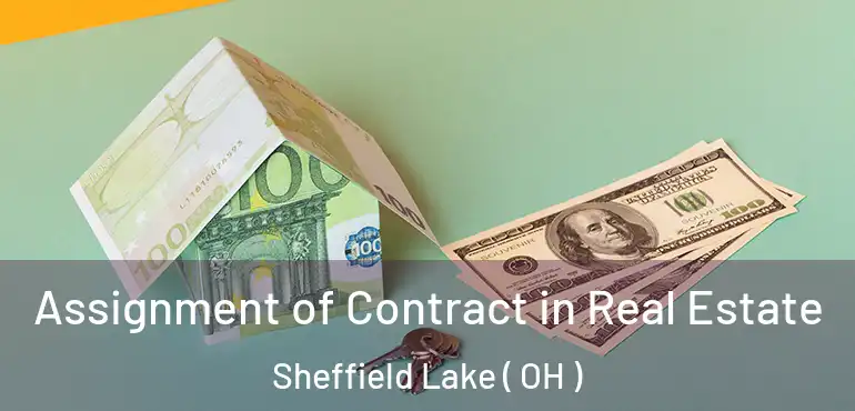  Assignment of Contract in Real Estate Sheffield Lake ( OH )