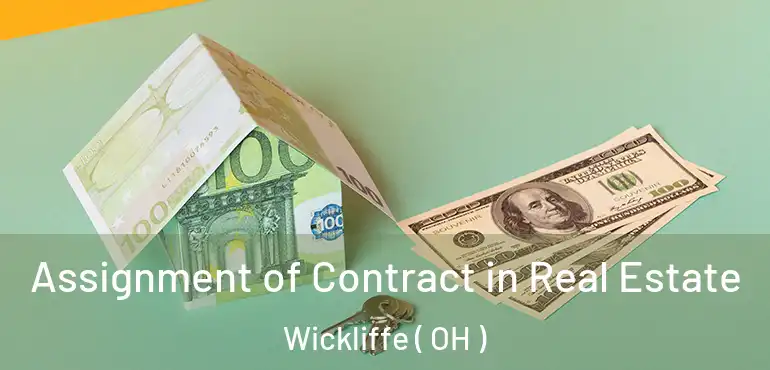  Assignment of Contract in Real Estate Wickliffe ( OH )