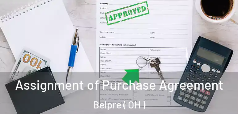  Assignment of Purchase Agreement Belpre ( OH )