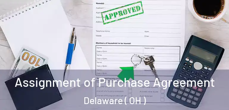  Assignment of Purchase Agreement Delaware ( OH )