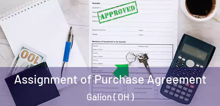  Assignment of Purchase Agreement Galion ( OH )