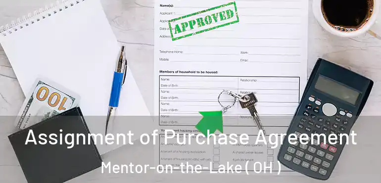  Assignment of Purchase Agreement Mentor-on-the-Lake ( OH )
