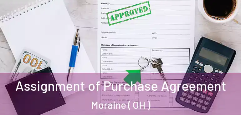  Assignment of Purchase Agreement Moraine ( OH )
