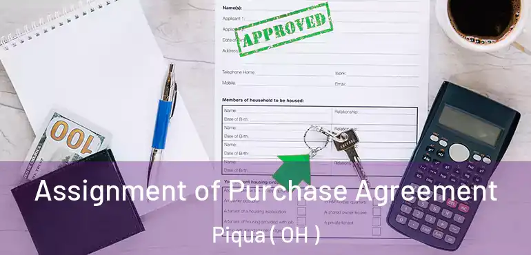  Assignment of Purchase Agreement Piqua ( OH )