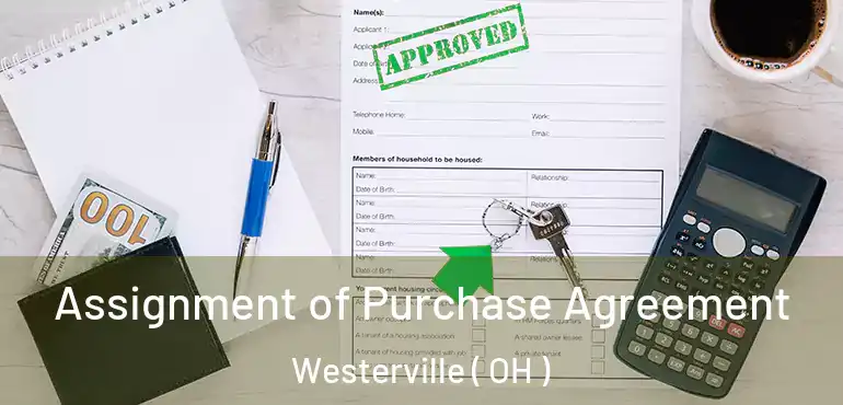  Assignment of Purchase Agreement Westerville ( OH )
