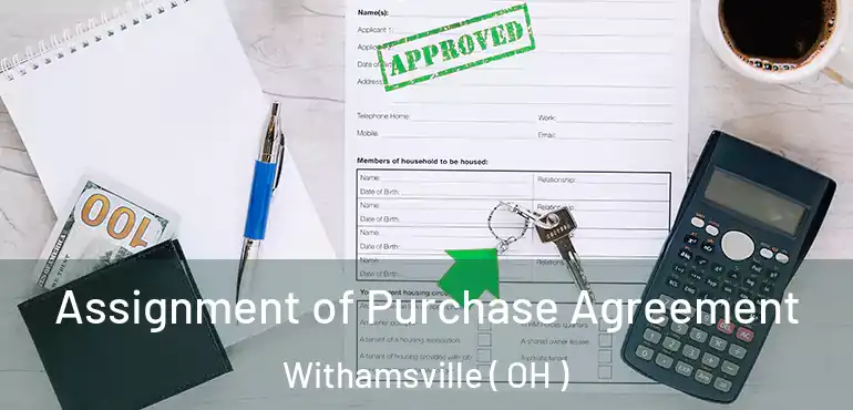  Assignment of Purchase Agreement Withamsville ( OH )