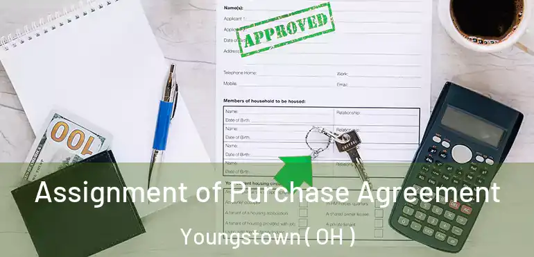  Assignment of Purchase Agreement Youngstown ( OH )