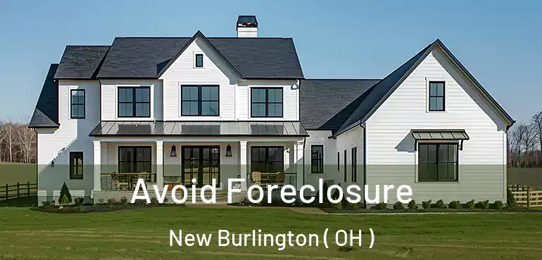  Avoid Foreclosure New Burlington ( OH )