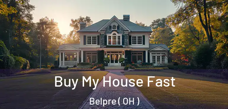  Buy My House Fast Belpre ( OH )
