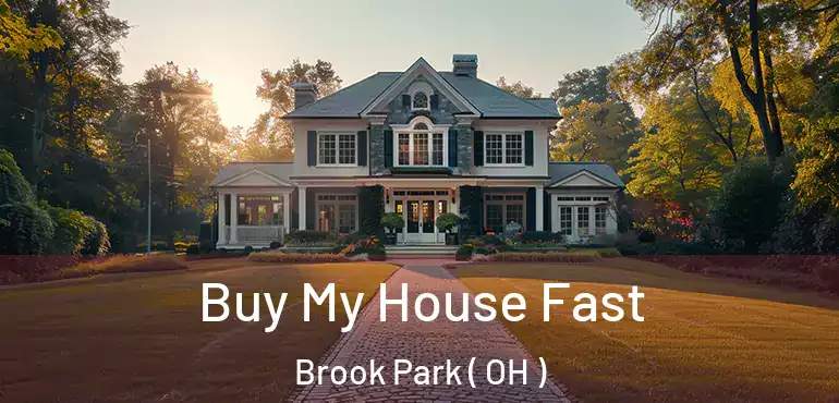  Buy My House Fast Brook Park ( OH )