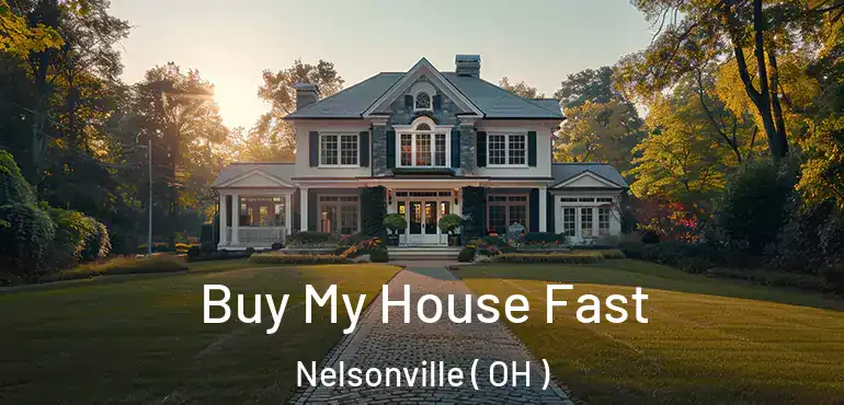  Buy My House Fast Nelsonville ( OH )