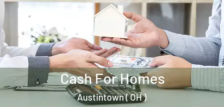  Cash For Homes Austintown ( OH )