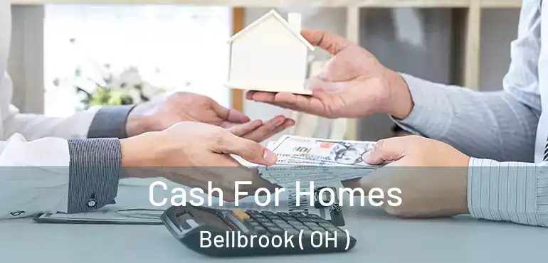  Cash For Homes Bellbrook ( OH )