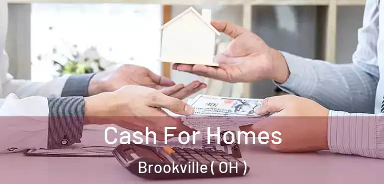  Cash For Homes Brookville ( OH )