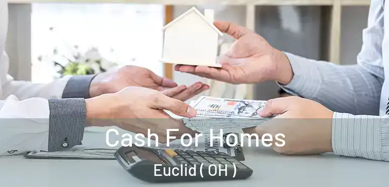  Cash For Homes Euclid ( OH )