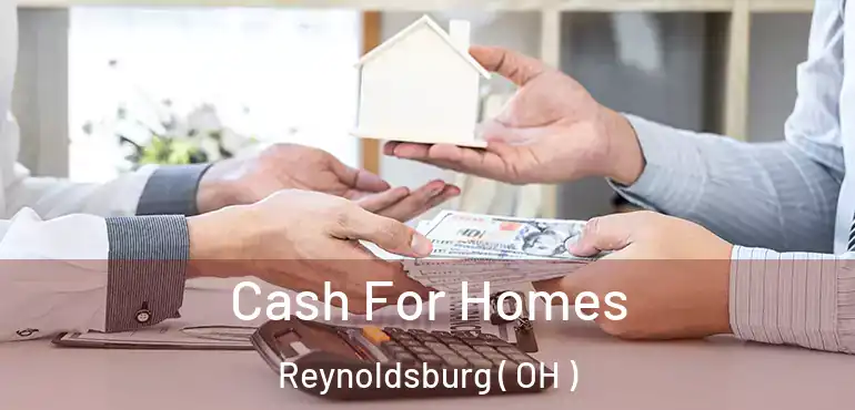  Cash For Homes Reynoldsburg ( OH )