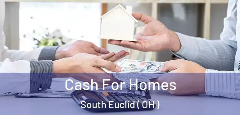  Cash For Homes South Euclid ( OH )